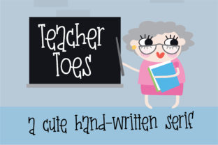 Discover the Charming Teacher Toes Font for Your Next Web Project